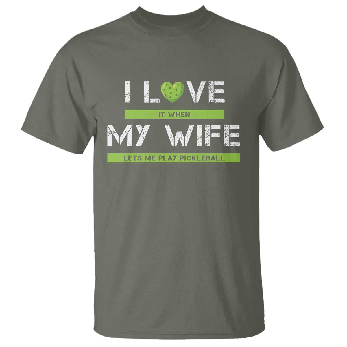 Funny I Love It When My Wife Lets Me PLay Pickleball T Shirt - Wonder Print Shop