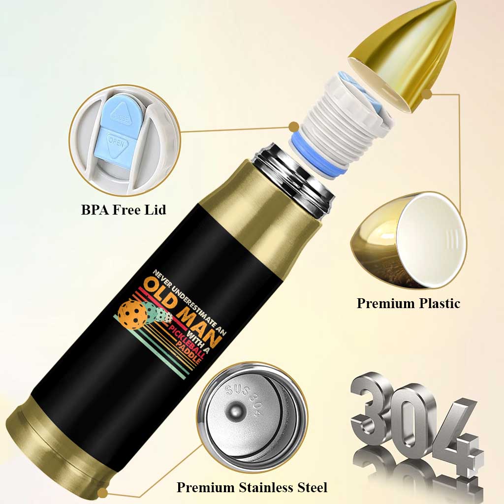Funny Pickleball Bullet Tumbler Never Underestimate An Old Man With A Pickleball Paddle