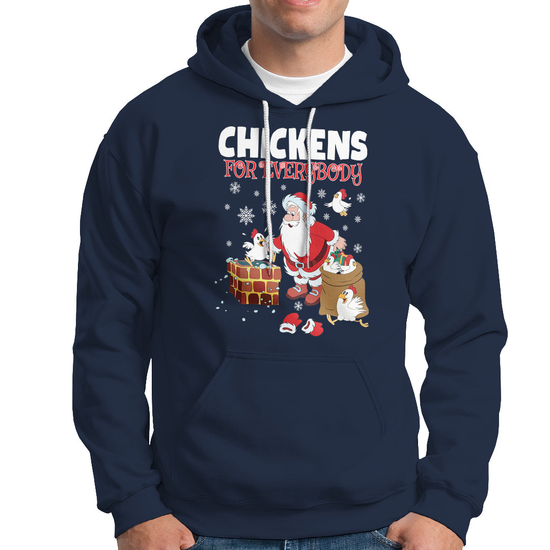 Christmas Hoodie Chickens For Everybody Santa Present Chimney - Wonder Print Shop