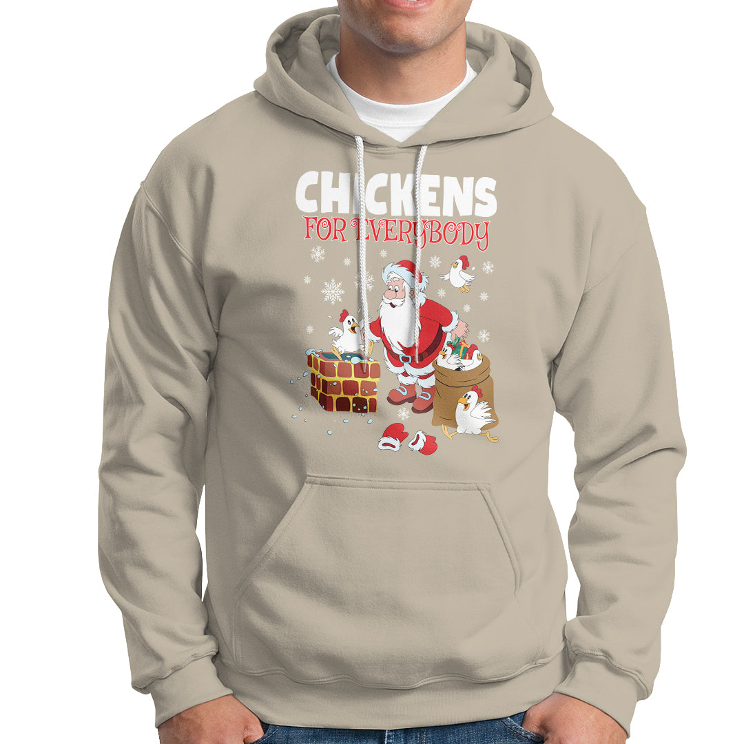 Christmas Hoodie Chickens For Everybody Santa Present Chimney - Wonder Print Shop