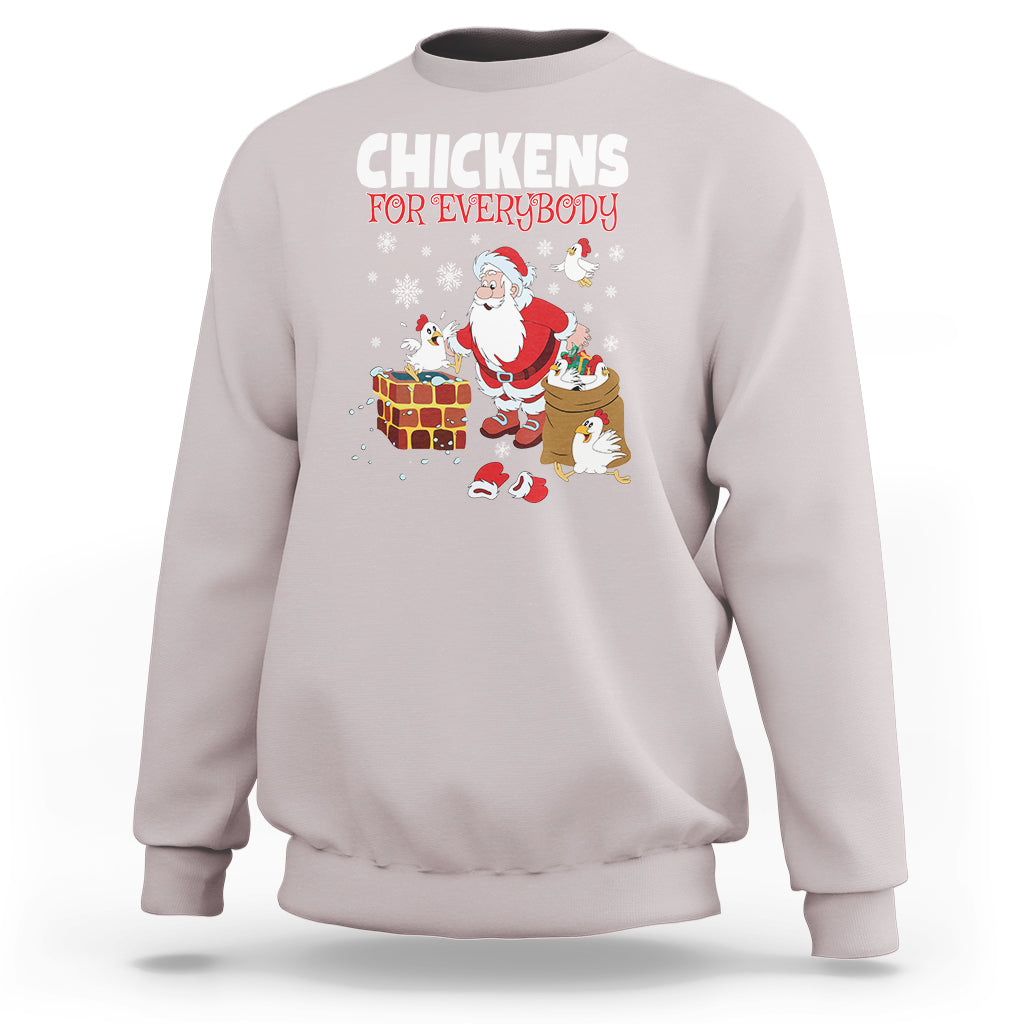 Christmas Sweatshirt Chickens For Everybody Santa Present Chimney - Wonder Print Shop