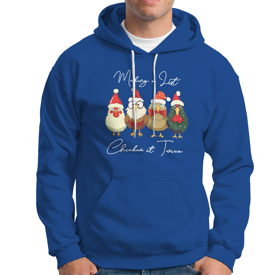 Christmas Hoodie Making A List Chicken It Twice Cute Santa Cuck - Wonder Print Shop