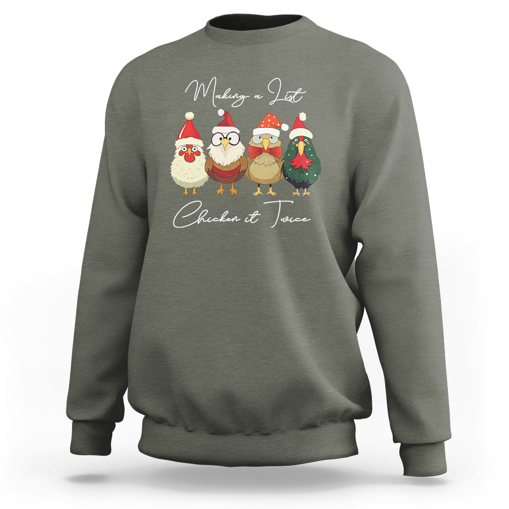 Christmas Sweatshirt Making A List Chicken It Twice Cute Santa Cuck - Wonder Print Shop