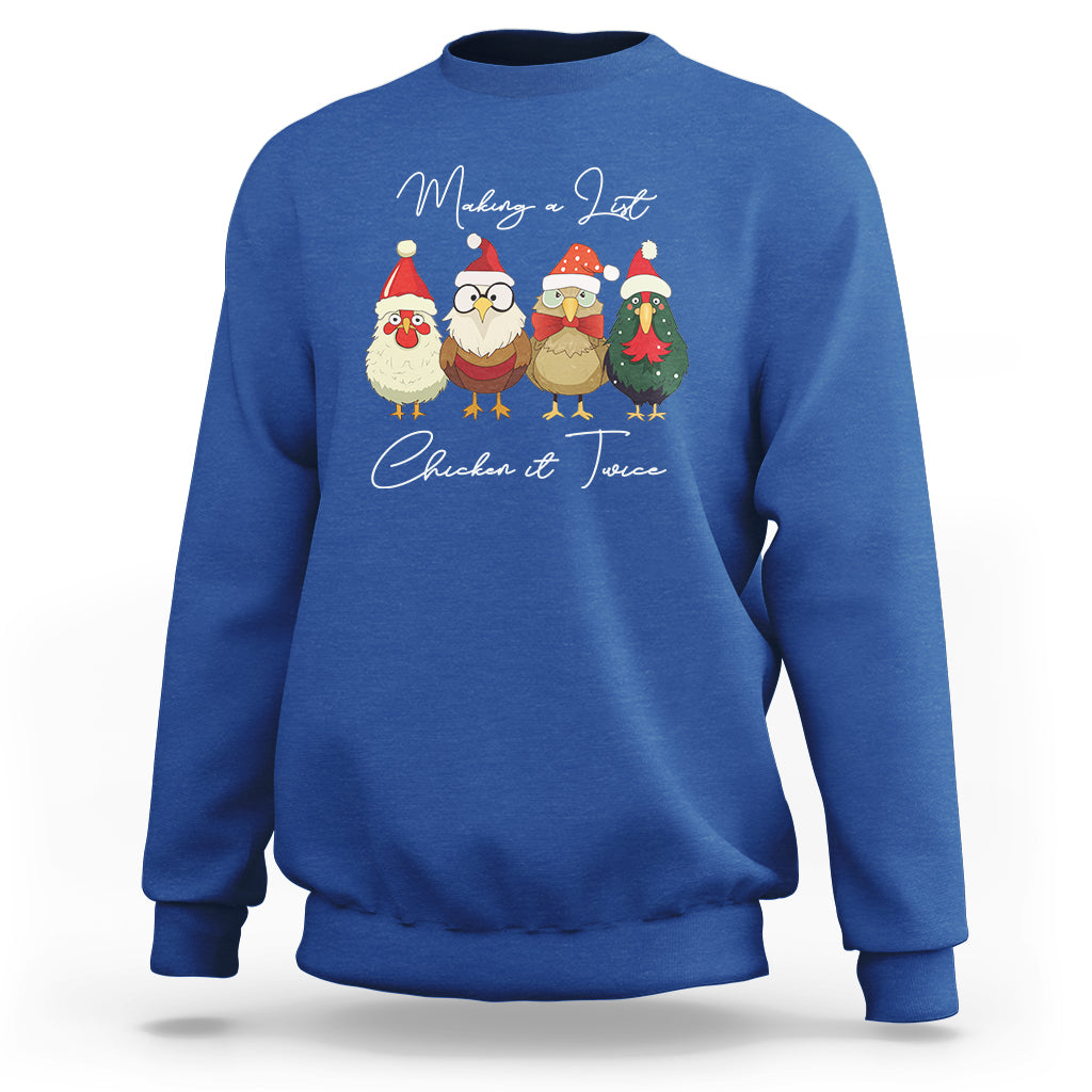 Christmas Sweatshirt Making A List Chicken It Twice Cute Santa Cuck - Wonder Print Shop
