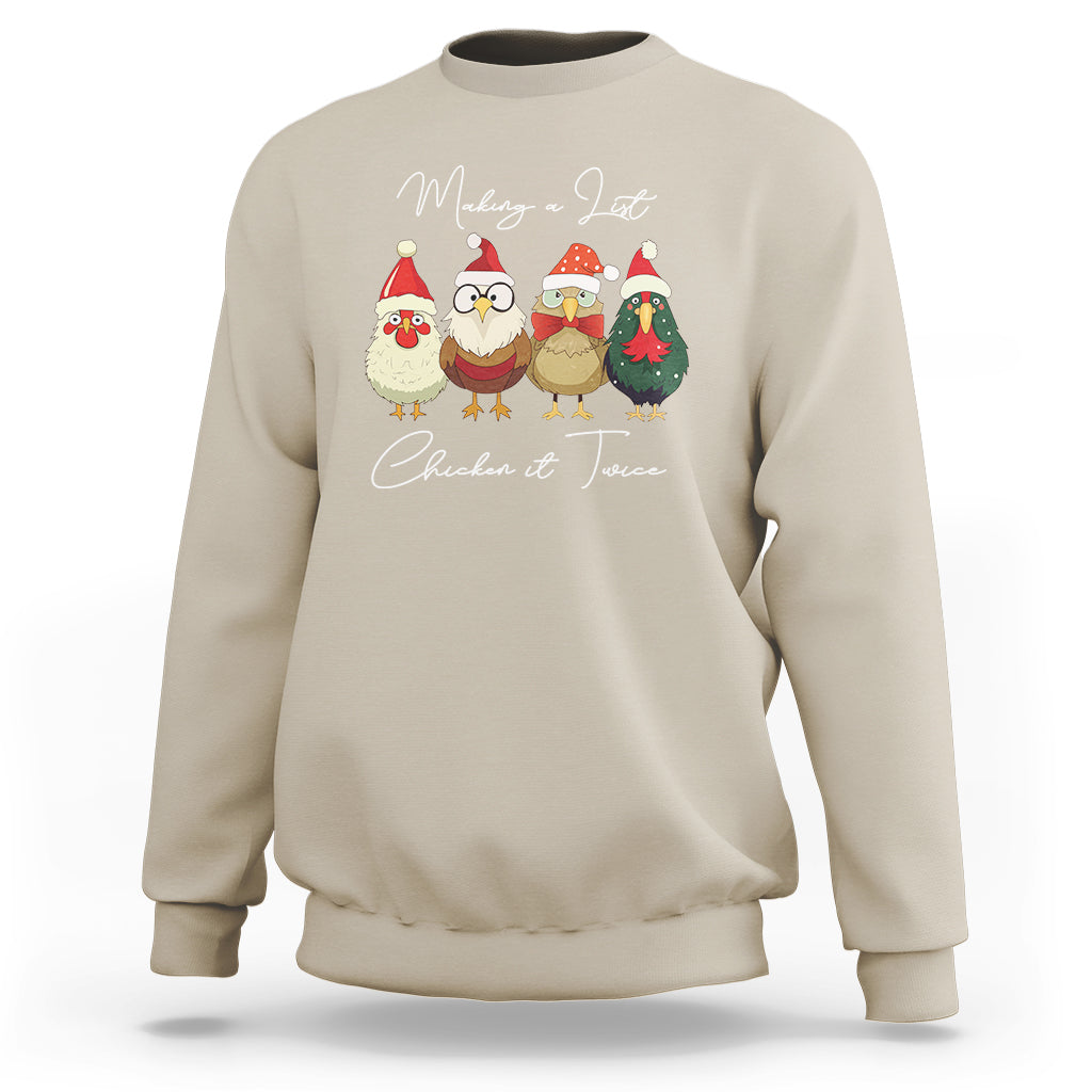 Christmas Sweatshirt Making A List Chicken It Twice Cute Santa Cuck - Wonder Print Shop
