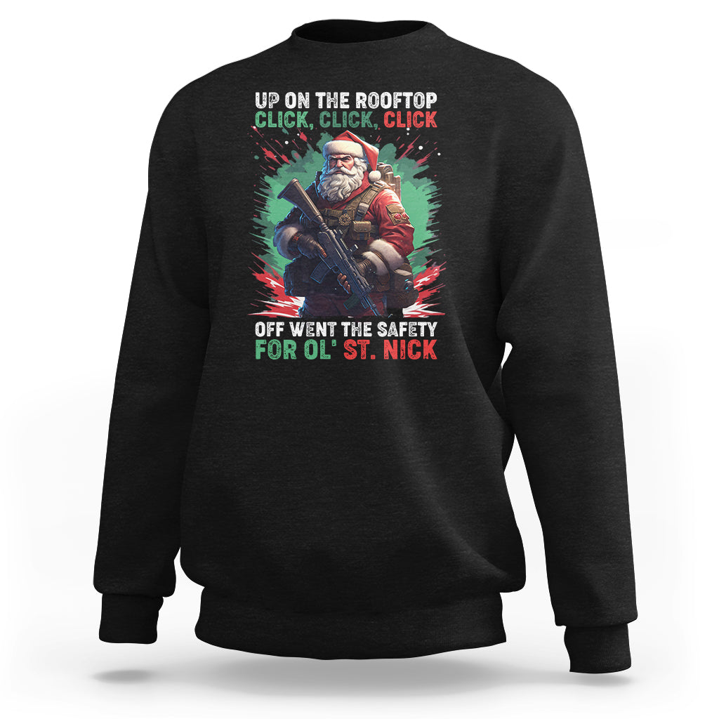 Christmas Sweatshirt Up On The Rooftop Click Click Click Santa Patriotic - Wonder Print Shop