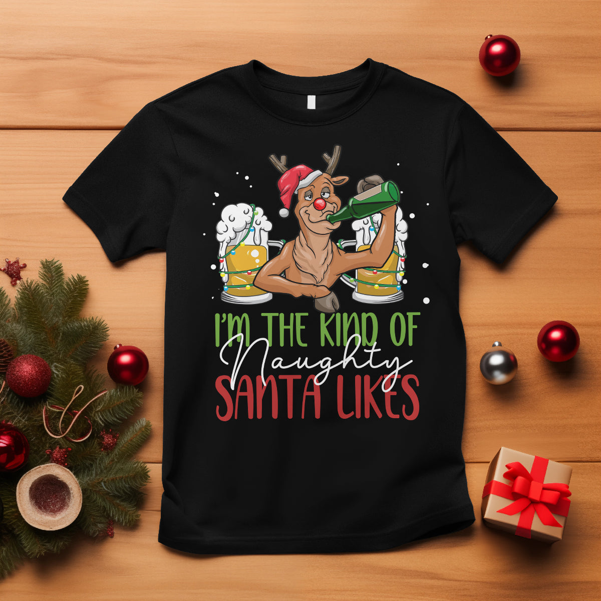 Christmas T Shirt Reindeer Beer Drinking I'm The Kind Of Naughty Santa Likes - Wonder Print Shop