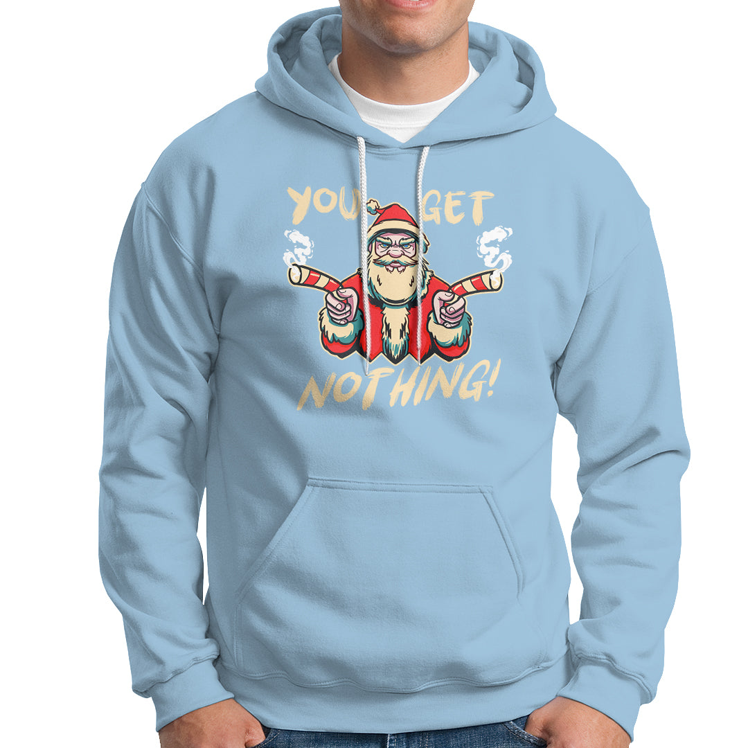 Christmas Hoodie Angry Santa Candy Gun You Get Nothing Cool Gangsta - Wonder Print Shop