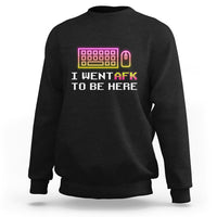 Funny Gamer Sweatshirt I Went AFK To Be Here But I Want It's Just BRB - Wonder Print Shop