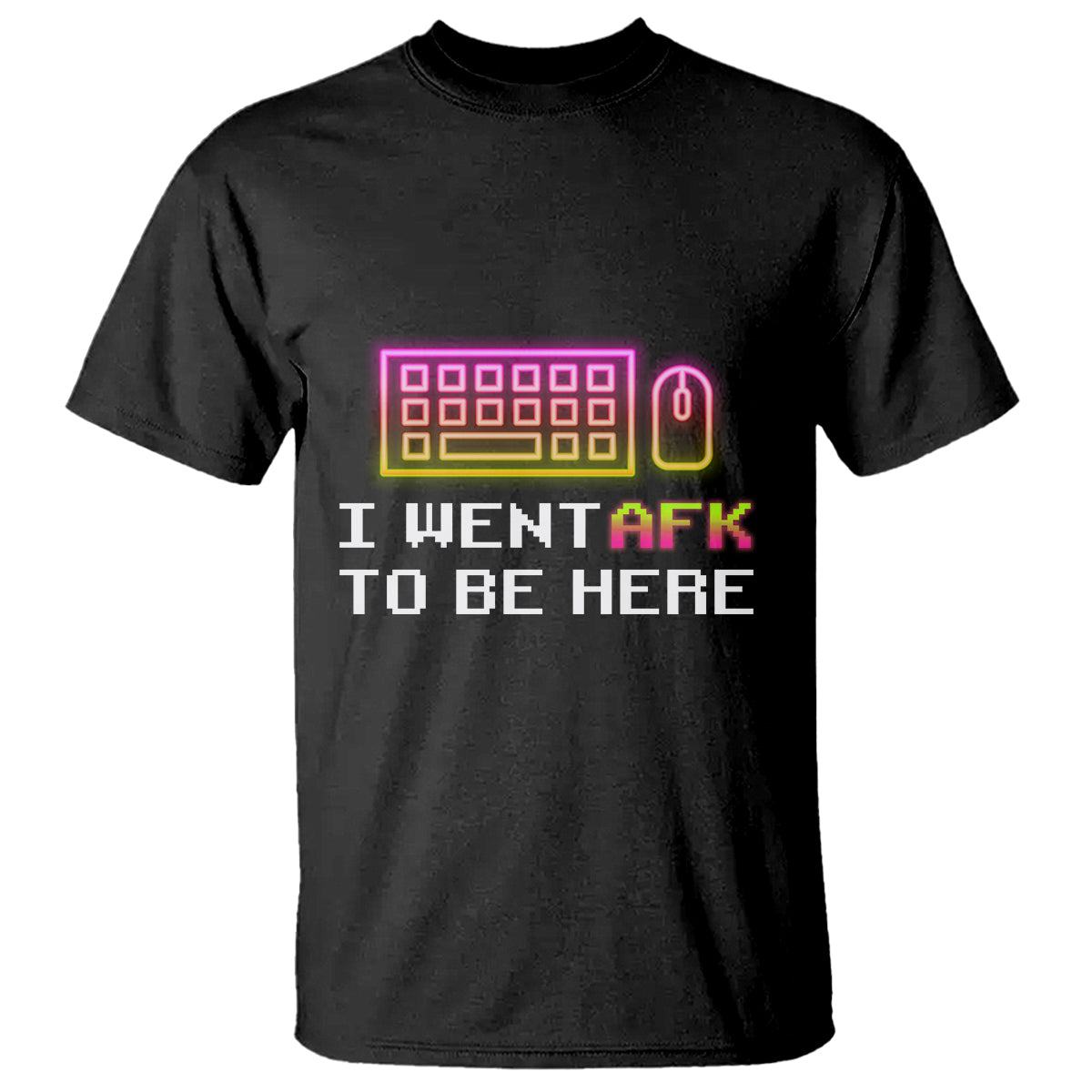Funny Gamer T Shirt I Went AFK To Be Here But I Want It's Just BRB - Wonder Print Shop