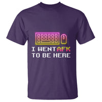 Funny Gamer T Shirt I Went AFK To Be Here But I Want It's Just BRB - Wonder Print Shop