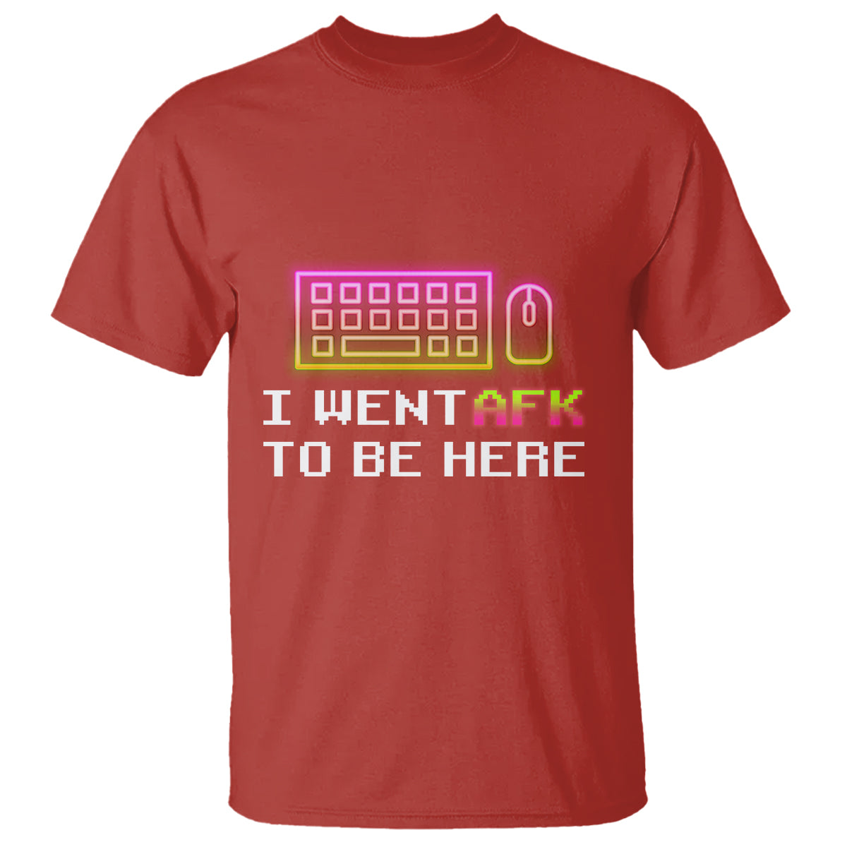 Funny Gamer T Shirt I Went AFK To Be Here But I Want It's Just BRB - Wonder Print Shop