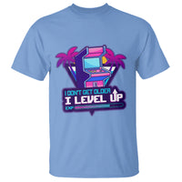 Gamer Birthday T Shirt I Don't Get Older I Level Up - Wonder Print Shop