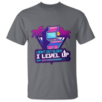 Gamer Birthday T Shirt I Don't Get Older I Level Up - Wonder Print Shop