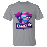 Gamer Birthday T Shirt I Don't Get Older I Level Up - Wonder Print Shop