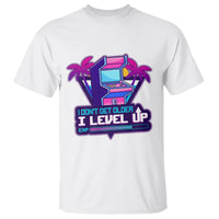 Gamer Birthday T Shirt I Don't Get Older I Level Up - Wonder Print Shop