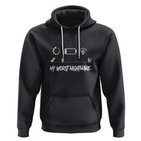My Worst Nightmare Emty Battery Wifi Loading Gamer Power Hoodie - Wonder Print Shop