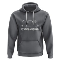 My Worst Nightmare Emty Battery Wifi Loading Gamer Power Hoodie - Wonder Print Shop