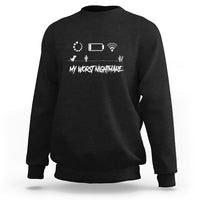 My Worst Nightmare Emty Battery Wifi Loading Gamer Power Sweatshirt - Wonder Print Shop