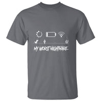 My Worst Nightmare Emty Battery Wifi Loading Gamer Power T Shirt - Wonder Print Shop