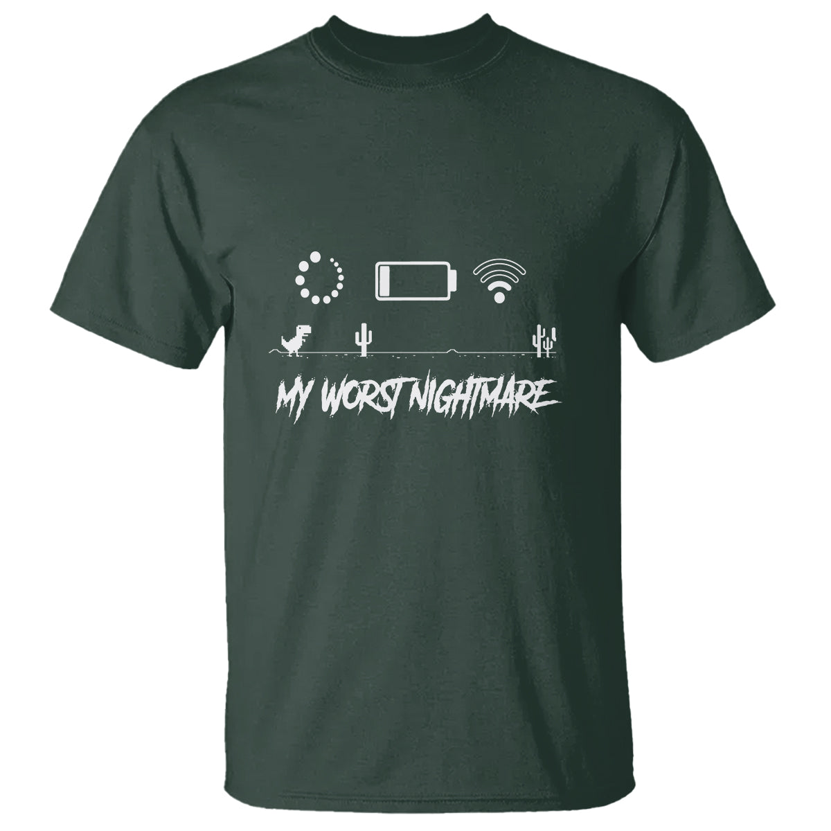 My Worst Nightmare Emty Battery Wifi Loading Gamer Power T Shirt - Wonder Print Shop