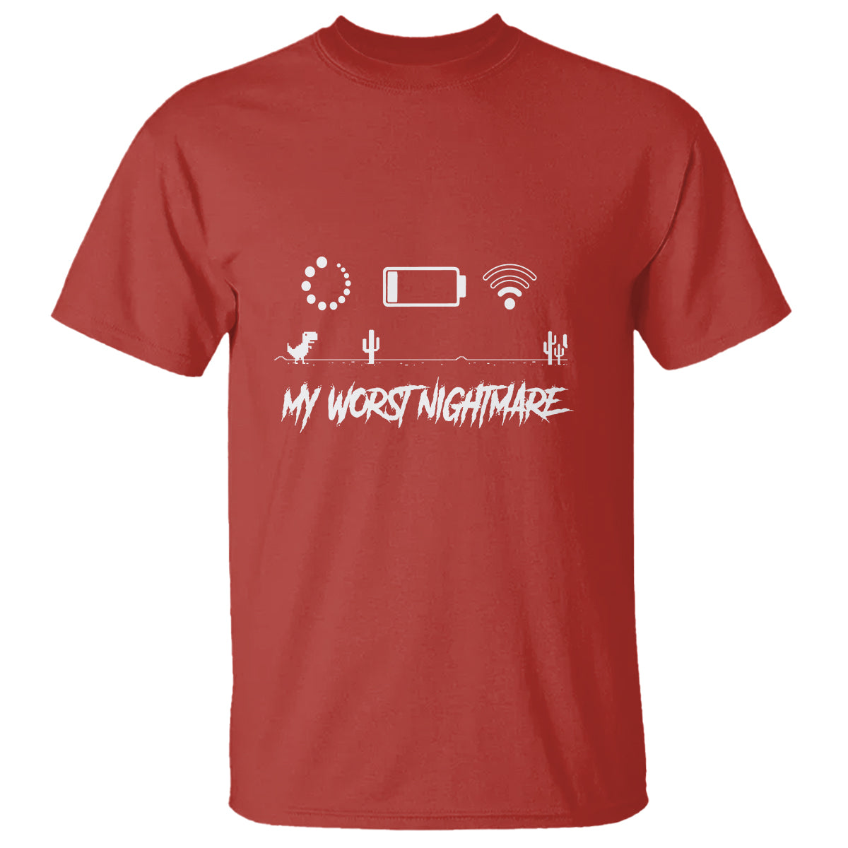 My Worst Nightmare Emty Battery Wifi Loading Gamer Power T Shirt - Wonder Print Shop