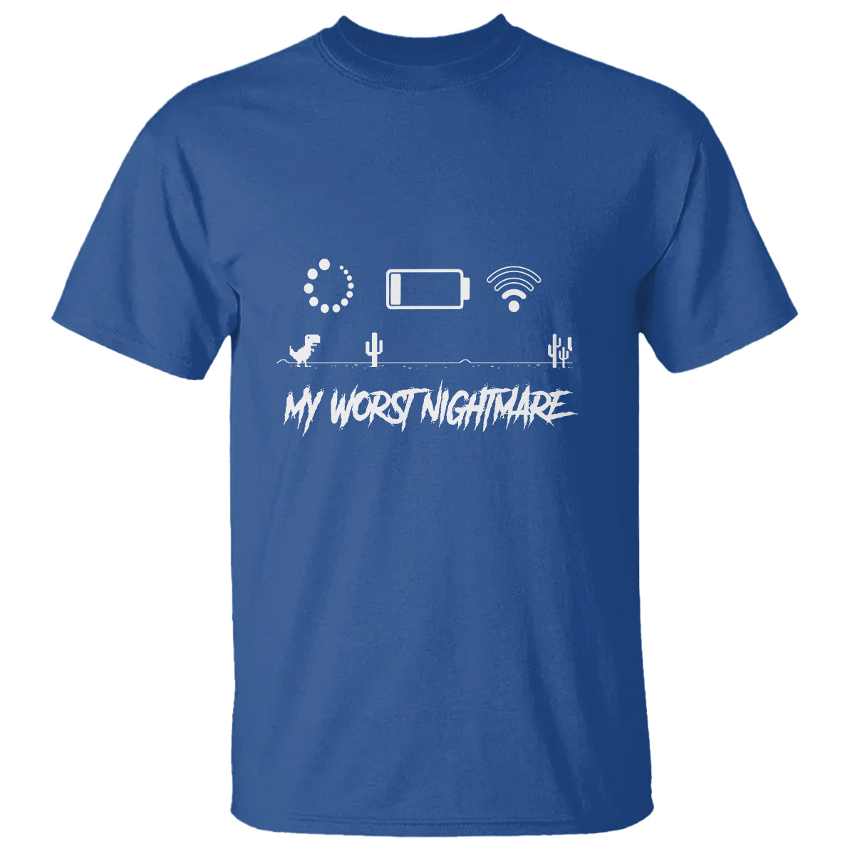 My Worst Nightmare Emty Battery Wifi Loading Gamer Power T Shirt - Wonder Print Shop