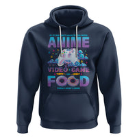 If It Doesn't Have To Do With Anime Video Games Or Food I Don't Care Hoodie - Wonder Print Shop