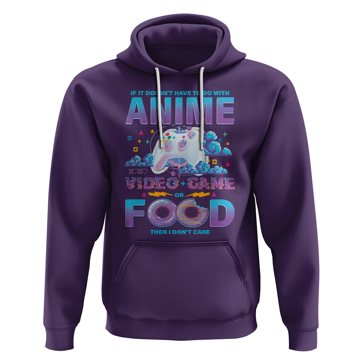 If It Doesn't Have To Do With Anime Video Games Or Food I Don't Care Hoodie - Wonder Print Shop