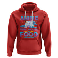 If It Doesn't Have To Do With Anime Video Games Or Food I Don't Care Hoodie - Wonder Print Shop