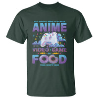If It Doesn't Have To Do With Anime Video Games Or Food I Don't Care T Shirt - Wonder Print Shop