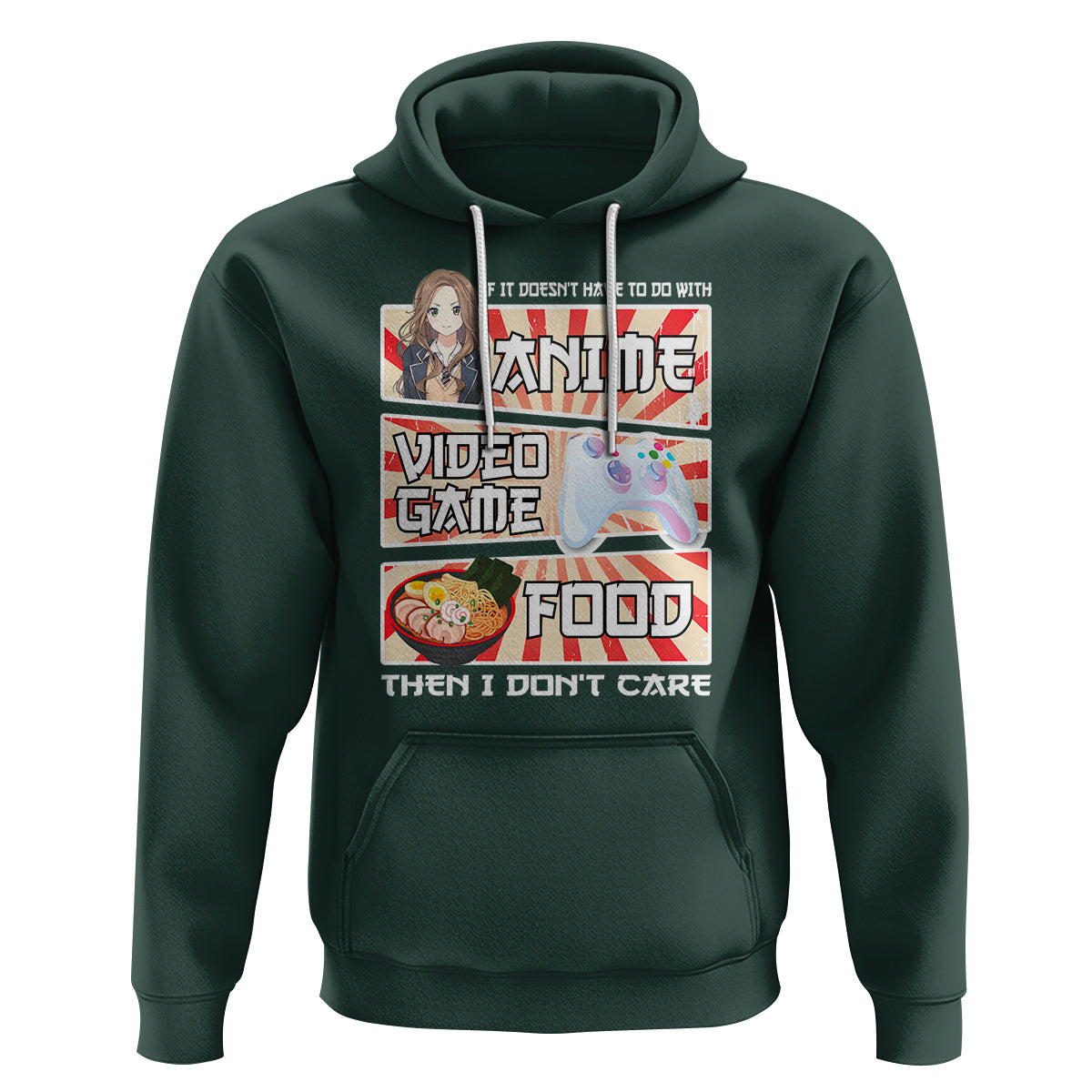 If It Doesn't Have To Do With Anime Video Games Or Food I Don't Care Hoodie - Wonder Print Shop