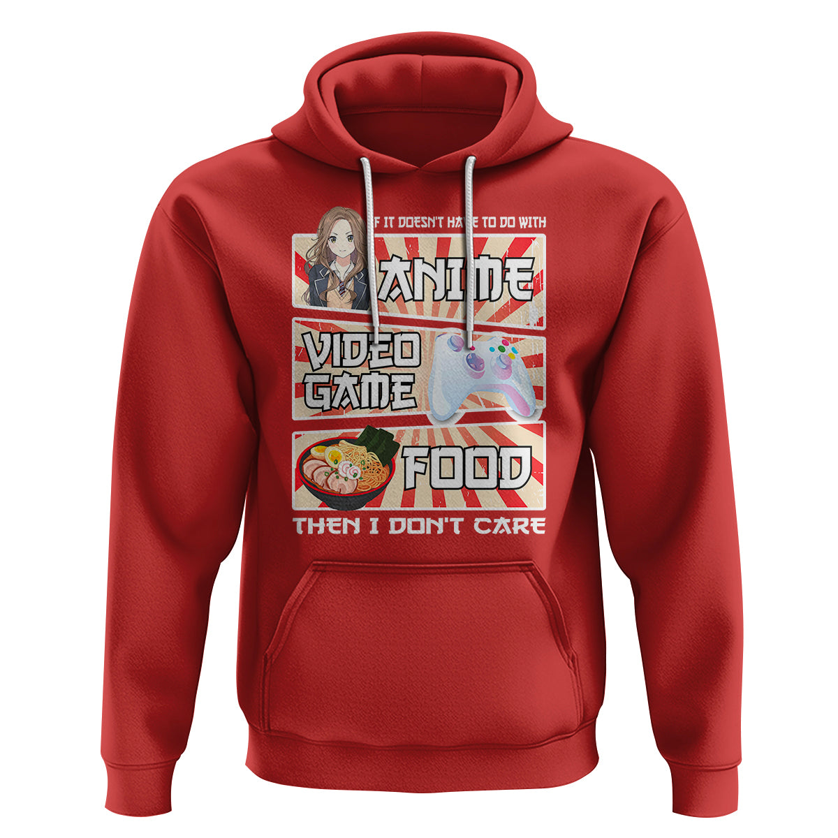 If It Doesn't Have To Do With Anime Video Games Or Food I Don't Care Hoodie - Wonder Print Shop