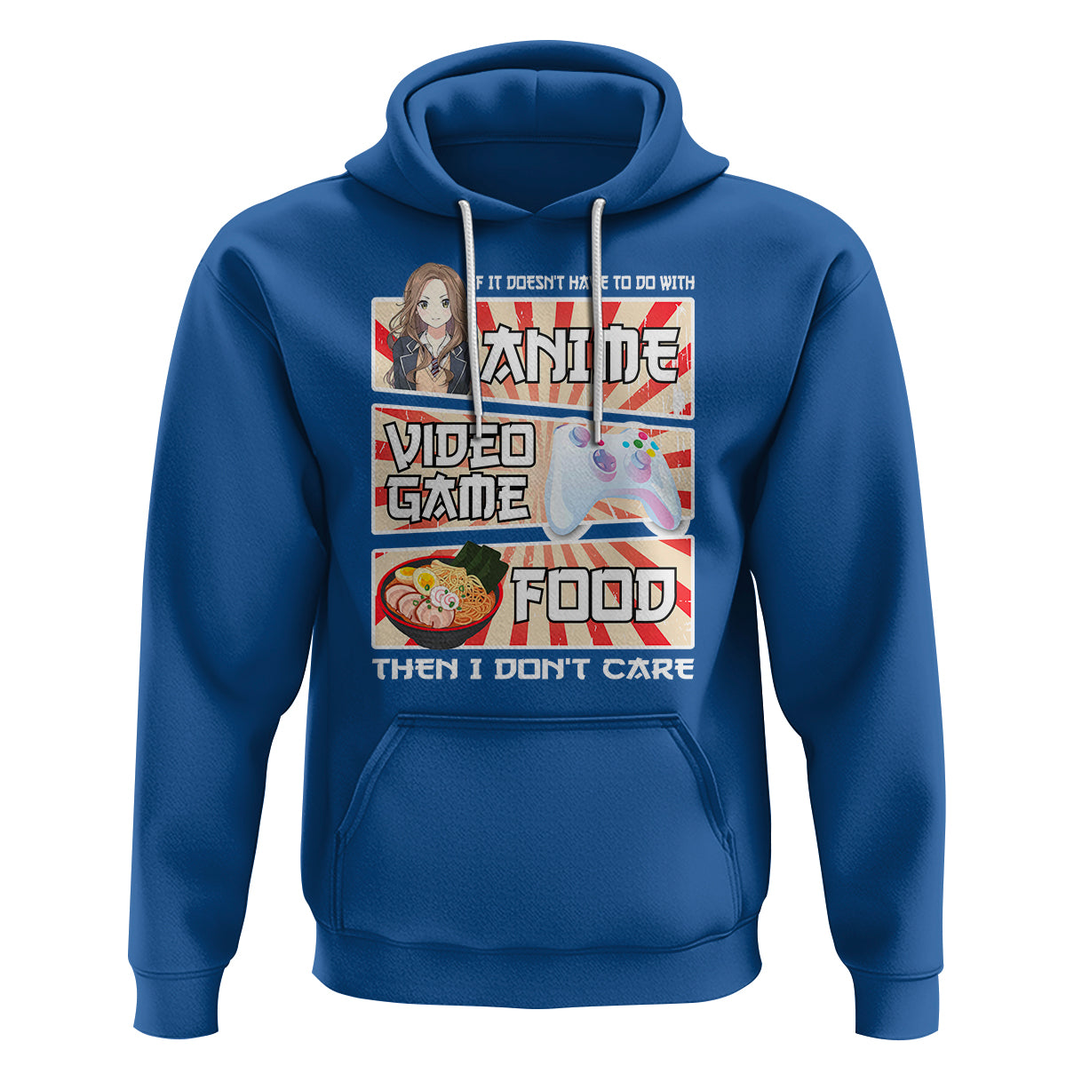 If It Doesn't Have To Do With Anime Video Games Or Food I Don't Care Hoodie - Wonder Print Shop