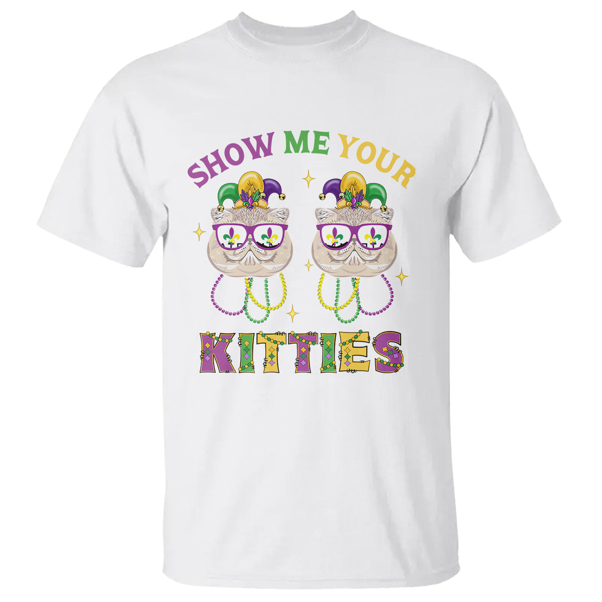 Mardi Gras T Shirt Show Me Your Kitties Cute Cat Masked Jester Hat Bead - Wonder Print Shop