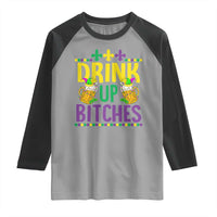 Mardi Gras Raglan Shirt Drink Up Bitch Funny Drinking Team