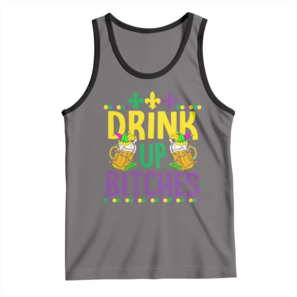 Mardi Gras Tank Top Drink Up Bitch Funny Drinking Team
