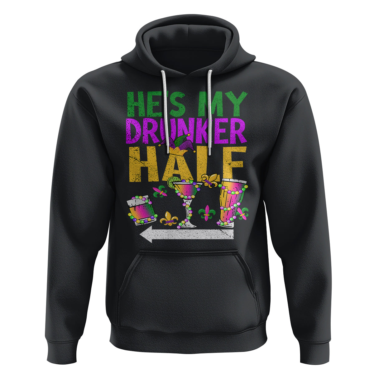 Mardi Gras Hoodie He's My Drunker Half Matching Couple TS09