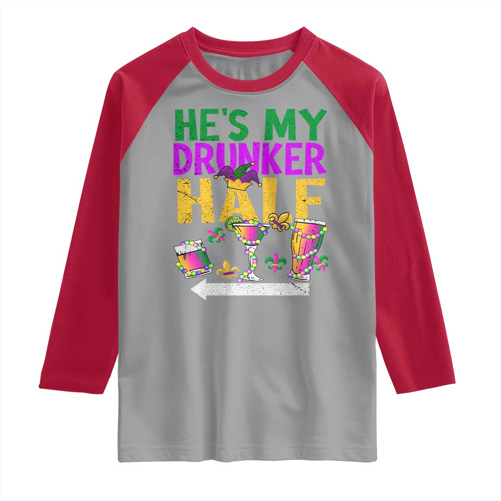 Mardi Gras Couple Matching Raglan Shirt He's My Drunker Half