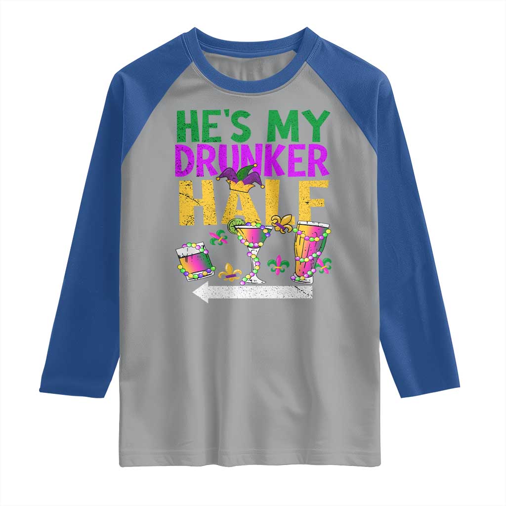 Mardi Gras Couple Matching Raglan Shirt He's My Drunker Half