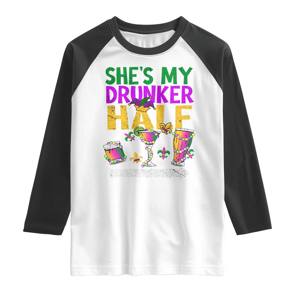 Mardi Gras Couple Matching Raglan Shirt She's My Drunker Half