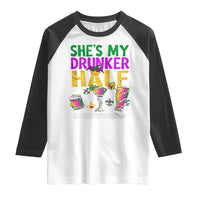 Mardi Gras Couple Matching Raglan Shirt She's My Drunker Half