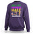 Mardi Gras Sweatshirt She's My Drunker Half Matching Couple TS09