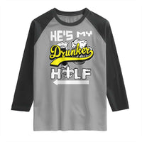 Mardi Gras Raglan Shirt He's My Drunker Half Matching Couple