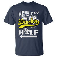 Mardi Gras T Shirt He's My Drunker Half Matching Couple - Wonder Print Shop