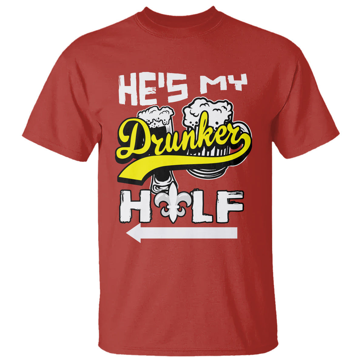 Mardi Gras T Shirt He's My Drunker Half Matching Couple - Wonder Print Shop