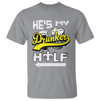 Mardi Gras T Shirt He's My Drunker Half Matching Couple - Wonder Print Shop