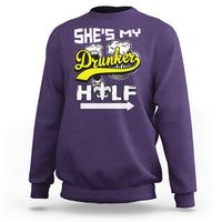 Mardi Gras Sweatshirt She's My Drunker Half Matching Couple - Wonder Print Shop