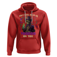 Mardi Gras Hoodie Don't Make Me Go All Voodoo On You Skeleton Witch Doctor - Wonder Print Shop