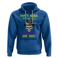 Mardi Gras Hoodie Don't Make Me Go All Voodoo On You Skull - Wonder Print Shop